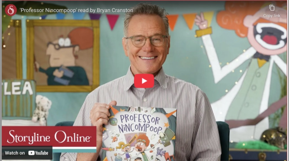 Bryan Cranston reads Professor Nincompoop on Storyline Online